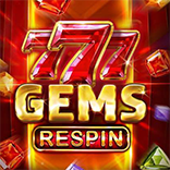 777 Gem Respins