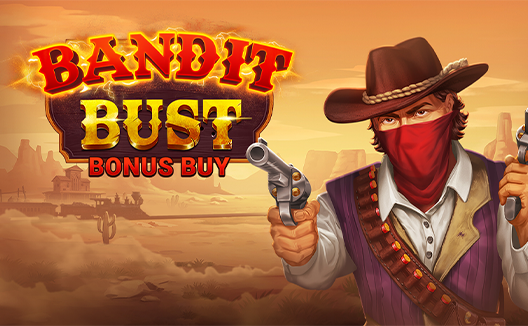 Bandit Bust Bonus Buy