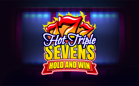 Hot Triple Sevens Hold & Win