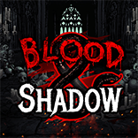 Blood & Shadow