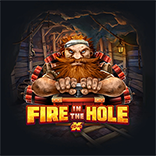 Fire In The Hole