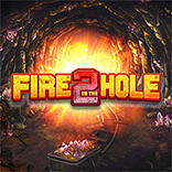 Fire in the Hole 2