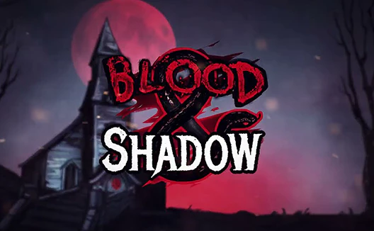 Blood & Shadow
