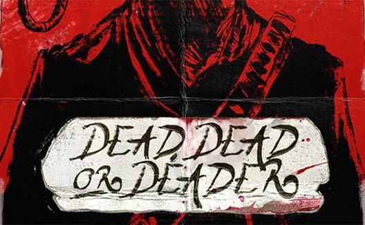 Dead, Dead Or Deader