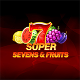 5 Super Sevens & Fruits