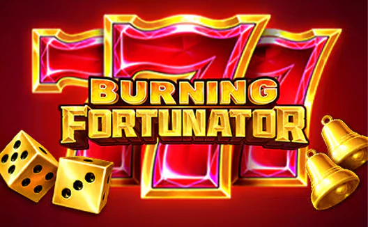 Burning Fortunator