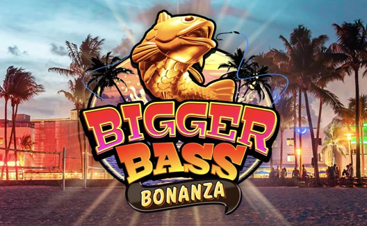 Bigger Bass Bonanza