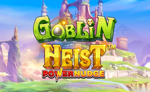 Goblin Heist Powernudge