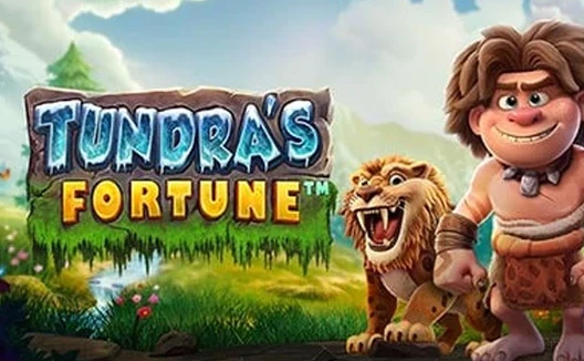 Tundra’s Fortune