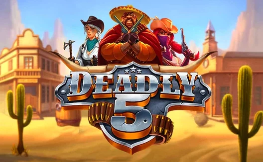 Deadly 5