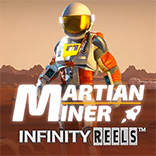 Martian Miner Infinity Reels